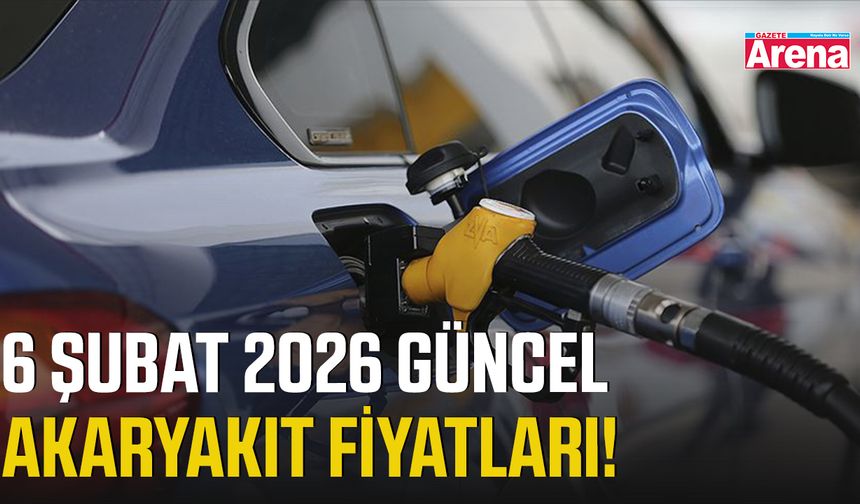 6 Şubat 2026 güncel akaryakıt fiyatları!
