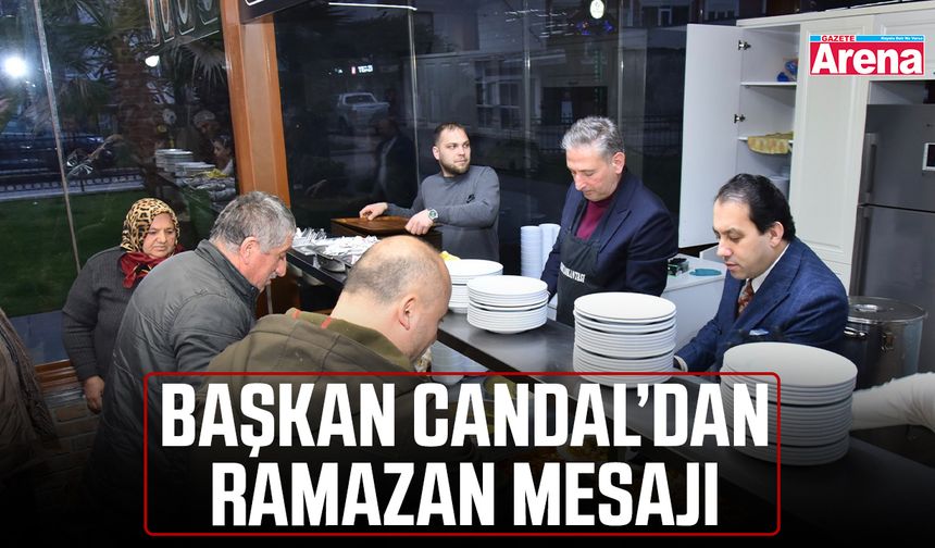 Başkan Candal’dan Ramazan mesajı