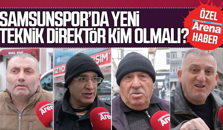 Samsunspor'un yeni teknik direktörü kim olmalı?