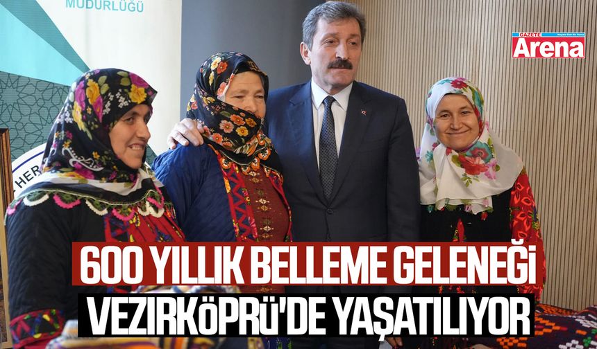 600 yıllık belleme geleneği Vezirköprü'de yaşatılıyor