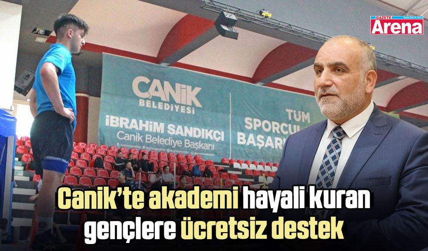 Canik’te akademi hayali kuran gençlere ücretsiz destek