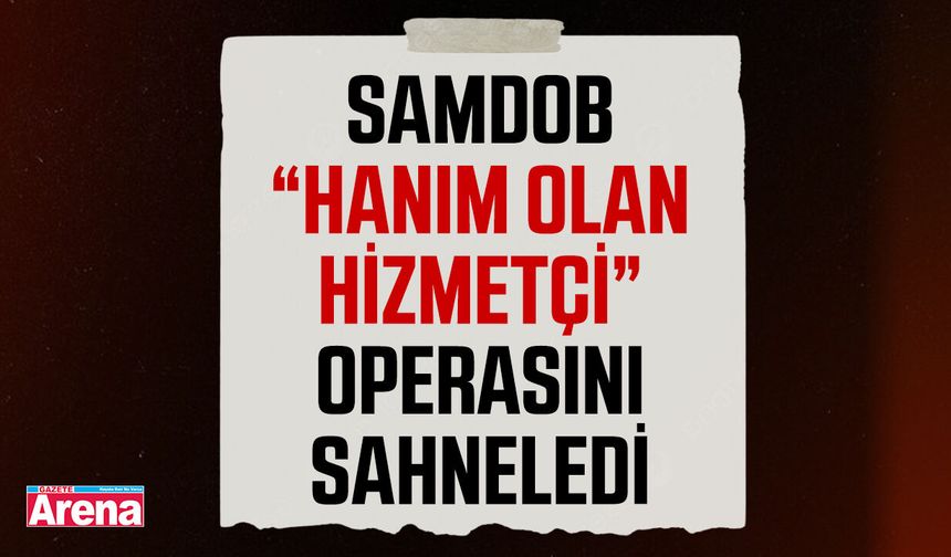 SAMDOB “Hanım Olan Hizmetçi” operasını sahneledi