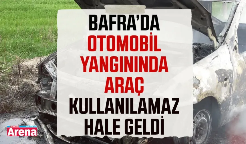 Bafra’da otomobil yangınında araç kullanılamaz hale geldi