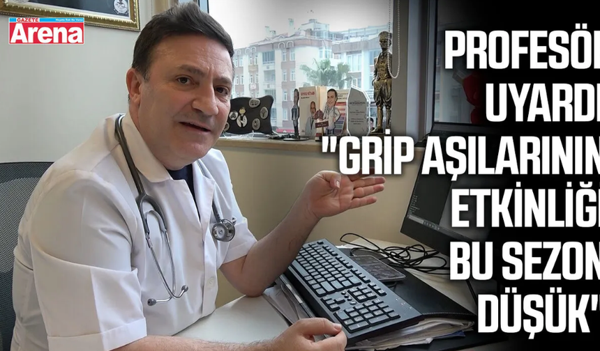 Profesör uyardı: "Grip aşılarının etkinliği bu sezon düşük"