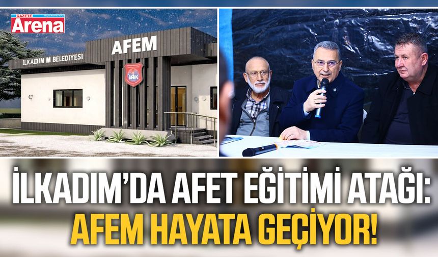 İlkadım Belediyesi’nden afet eğitimi atağı: AFEM hayata geçiyor!