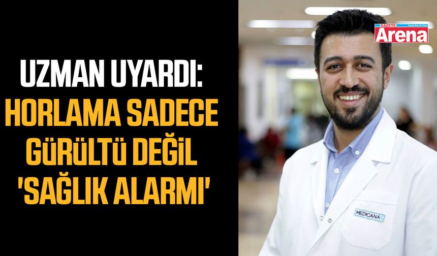 Uzman uyardı: Horlama sadece gürültü değil 'sağlık alarmı'