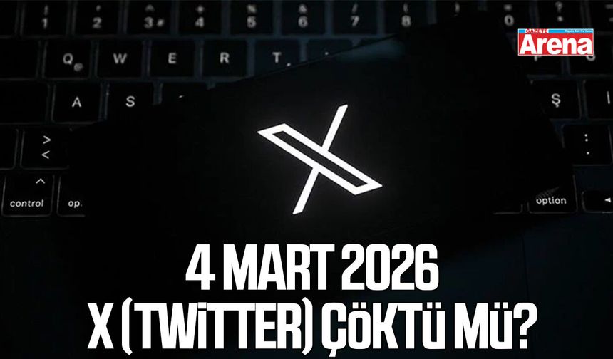 4 Mart 2026 X Twitter çöktü mü?
