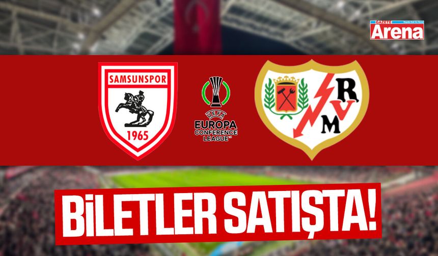 Samsunspor Rayo Vallecano maçı biletleri satışta