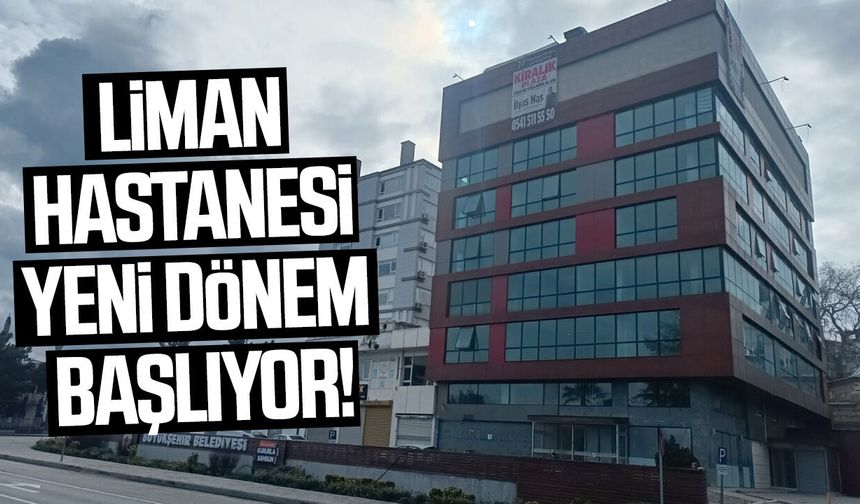 Liman Hastanesi 'ticaret alanı'na dönüştürülüyor