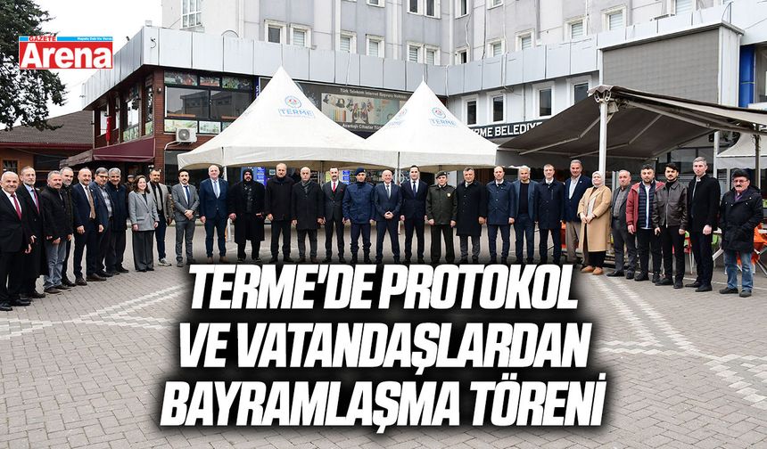 Terme'de protokol ve vatandaşlardan bayramlaşma töreni