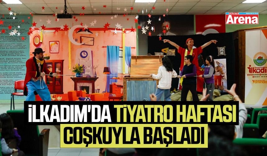 İlkadım'da Tiyatro Haftası coşkuyla başladı