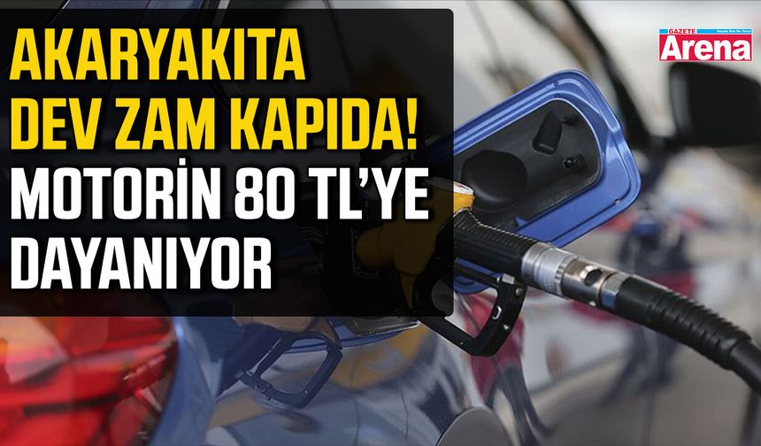 Akaryakıta dev zam kapıda! Motorin 80 TL’ye dayanıyor