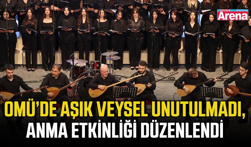 OMÜ’de Aşık Veysel unutulmadı, anma etkinliği düzenlendi