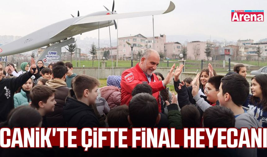Canik'te çifte final heyecanı