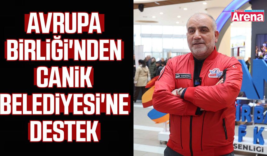 Avrupa Birliği'nden Canik Belediyesi'ne destek