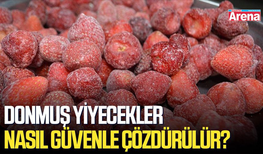 Donmuş yiyecekler nasıl güvenle çözdürülür?