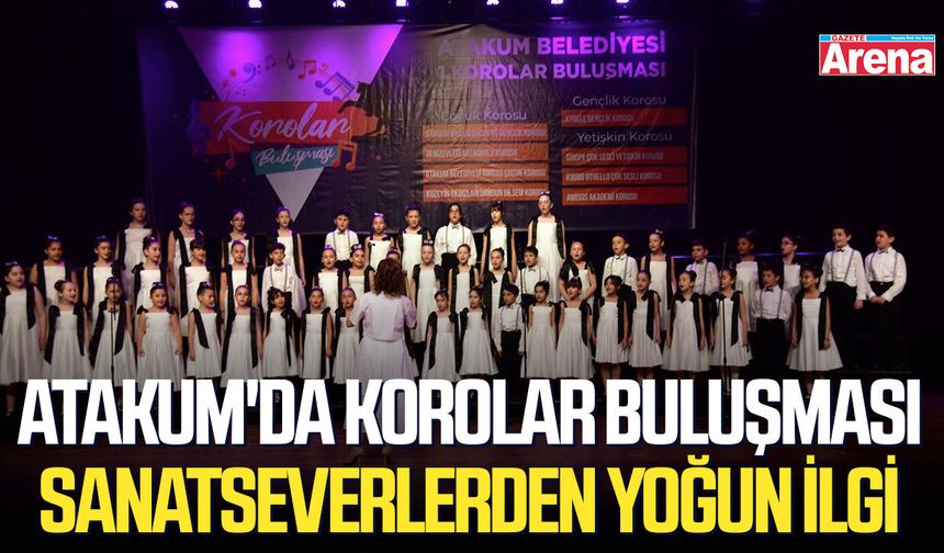 Atakum'da Korolar Buluşması: Sanatseverlerden yoğun ilgi