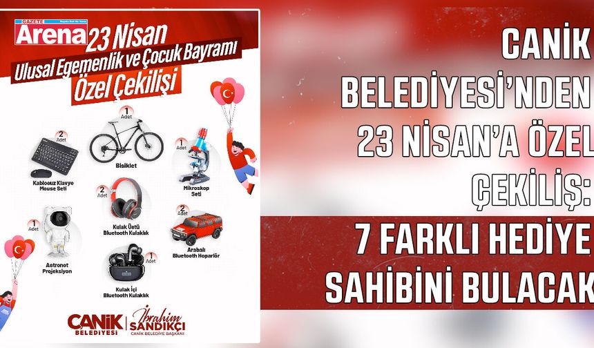 Canik Belediyesi'nden 23 Nisan'a özel çekiliş