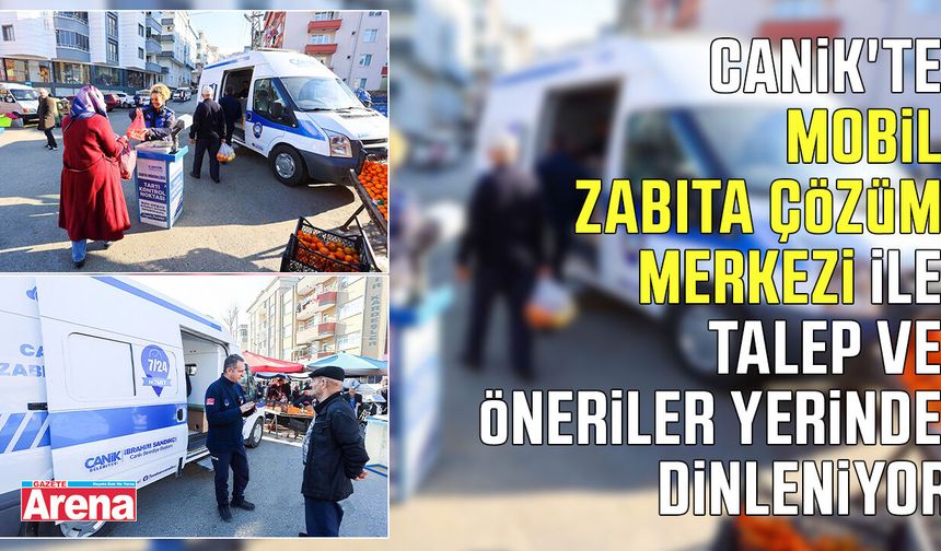 Canik'te talep ve öneriler yerinde dinleniyor