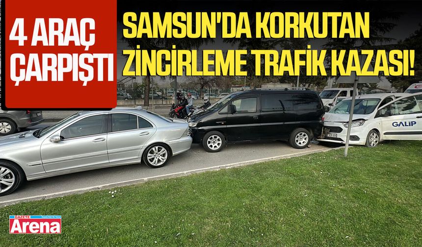 Samsun'da korkutan zincirleme trafik kazası!