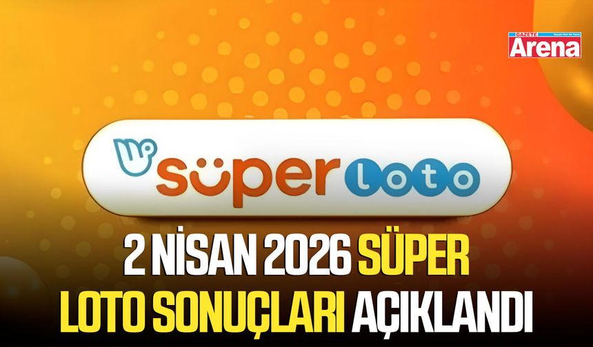 2 Nisan 2026 Süper Loto sonuçları açıklandı