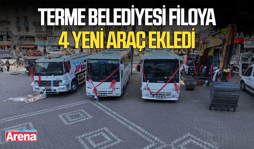 Terme Belediyesi filoya 4 yeni araç ekledi