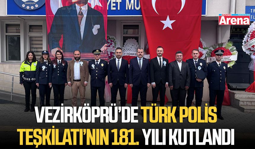 Vezirköprü’de Türk Polis Teşkilatı’nın 181. yılı kutlandı
