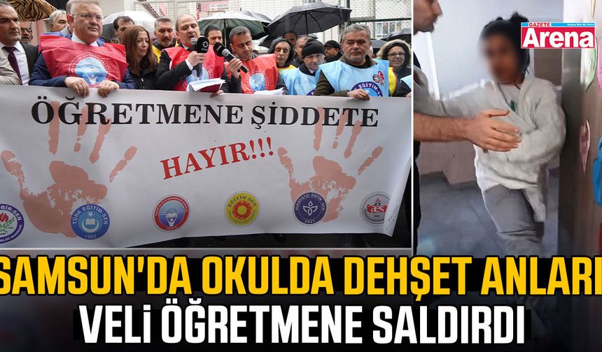 Samsun’da öğretmene saldırı tepki çekti!