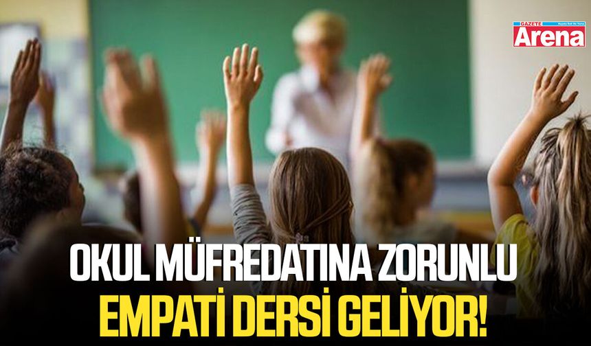 Okul müfredatına zorunlu empati dersi geliyor!