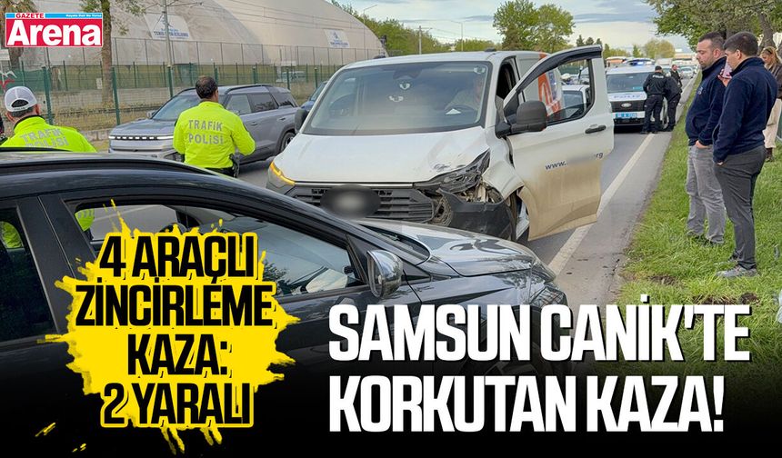 Samsun Canik'te korkutan zincirleme kaza!
