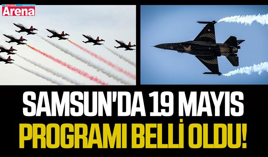 Samsun'da 19 Mayıs programı belli oldu!