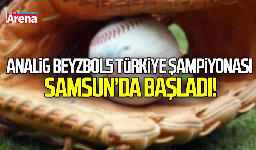 ANALİG Beyzbol5 Türkiye Şampiyonası Samsun’da başladı