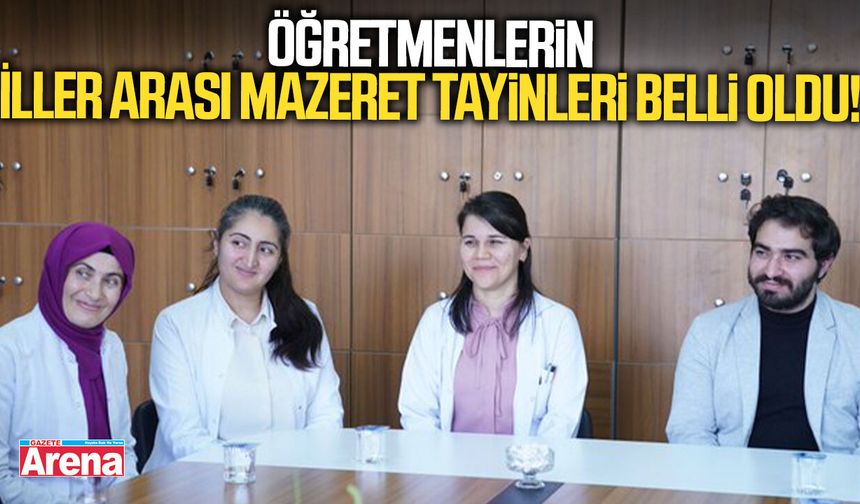 Öğretmenlerin İller Arası Mazeret Tayinleri belli oldu