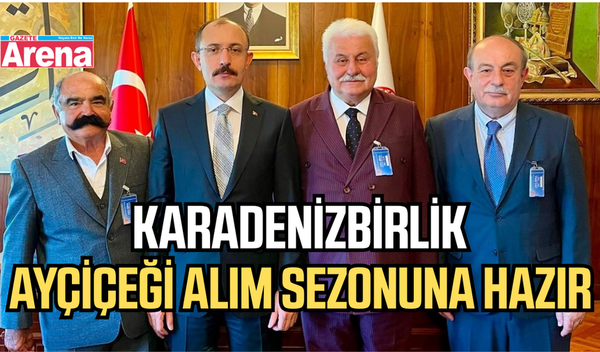 Ayçiçeği alım sezonu öncesi KARADENİZBİRLİK'ten kritik adım