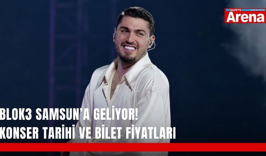 Blok3 Samsun’a geliyor! Konser tarihi ve bilet fiyatları