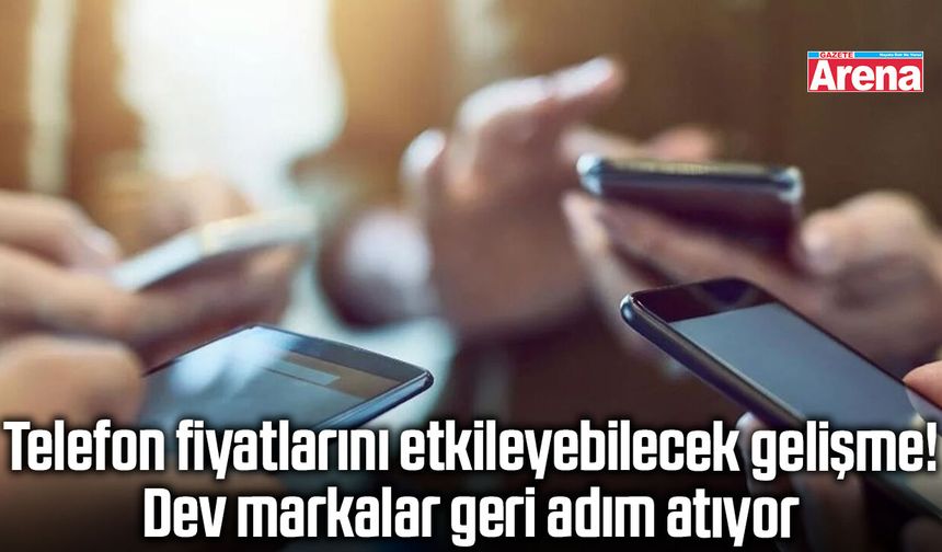 Dev telefon markalarından beklenmedik hamle!