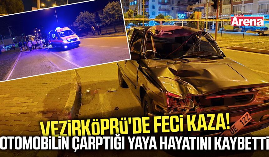 Samsun'da otomobilin çarptığı yaya hayatını kaybetti