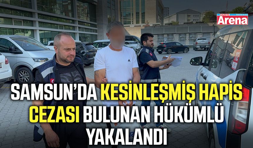 Samsun'da alkollü araç kullanmaktan aranan hükümlü cezaevine gönderildi
