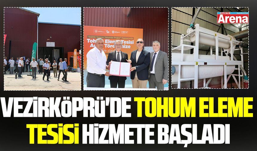 Vezirköprü'de tohum eleme tesisi hizmete başladı