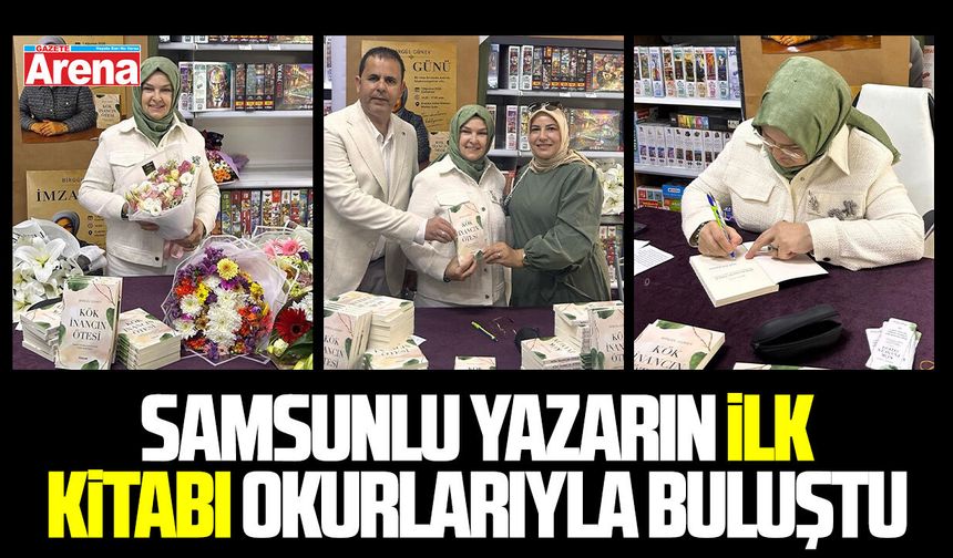Samsunlu yazarın ilk kitabı okurlarıyla buluştu