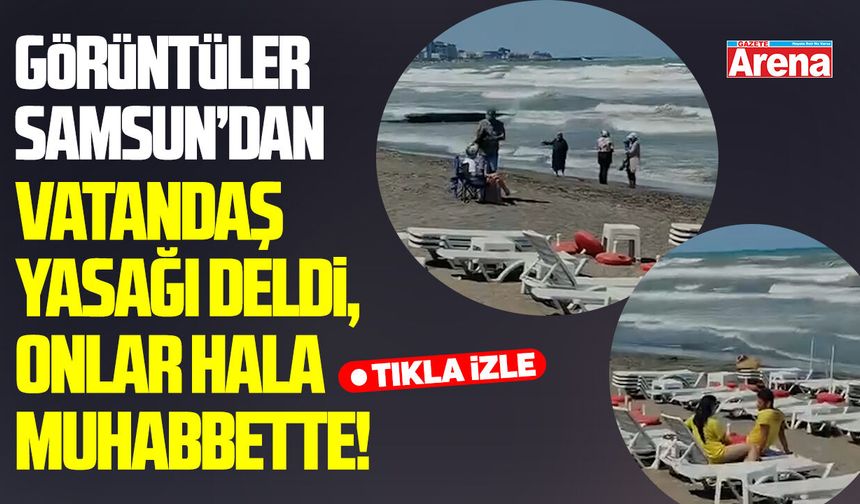 Samsun'da skandal görüntüler: Cankurtaran seyirci kaldı!