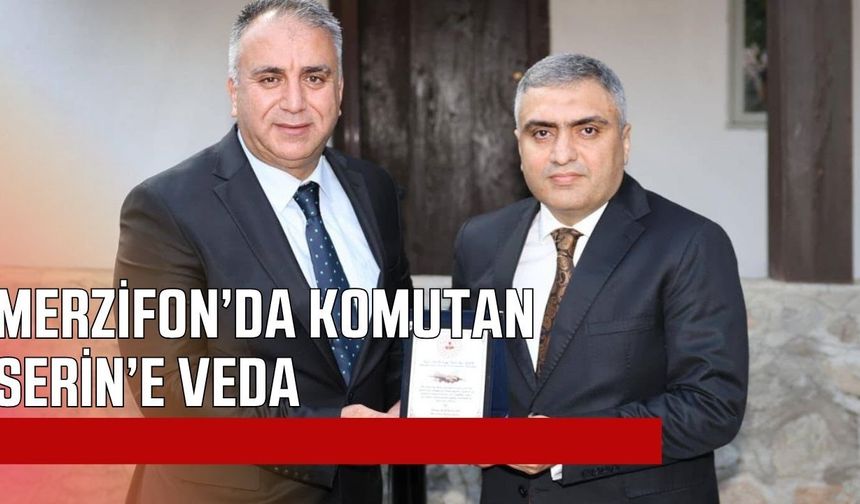 Merzifon'da Komutan Halil Uğur Serin'e veda programı