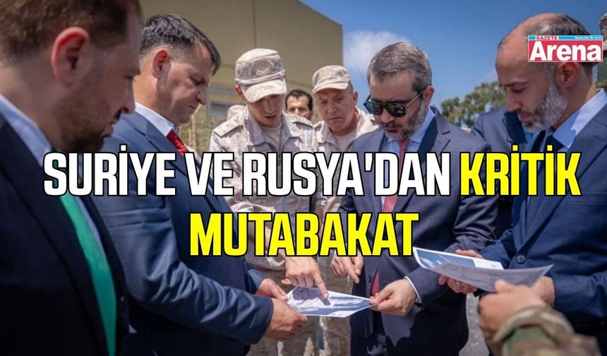 Suriye ve Rusya arasında mutabakat imzalandı