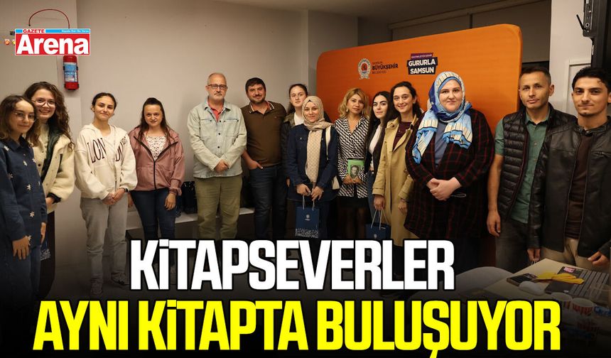 Samsun’da kitapseverler aynı kitapta buluşuyor