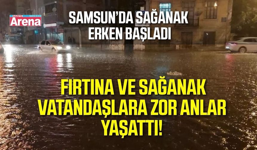 Samsun’da beklenen sağanak gece yarısından önce başladı
