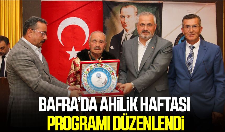 Bafra’da Ahilik Haftası programı düzenlendi
