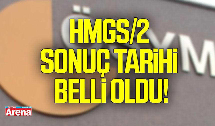 HMGS/2 sonuç tarihi belli oldu! Adaylar bu tarihi bekleyecek