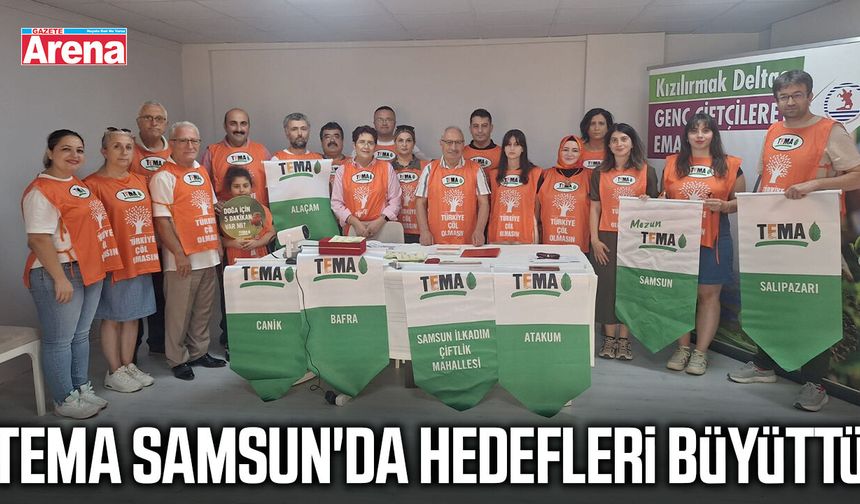 TEMA Samsun'da hedefleri büyüttü
