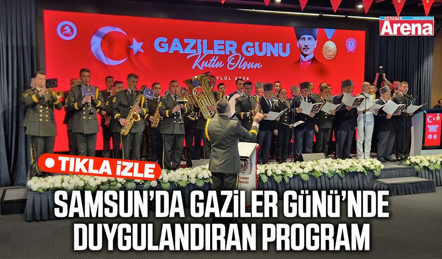 Samsun’da Gaziler Günü’nde duygulandıran program