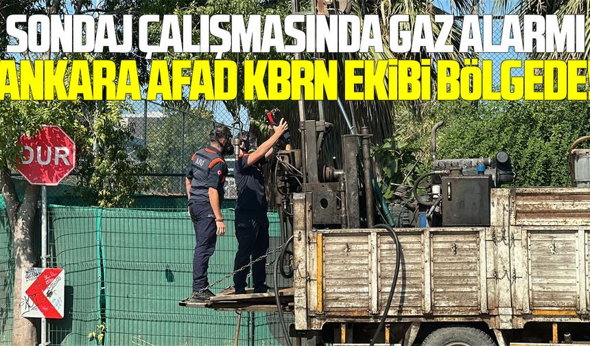 Samsun'da sondaj çalışmasında gaz alarmı:Ankara AFAD KBRN ekibi bölgede